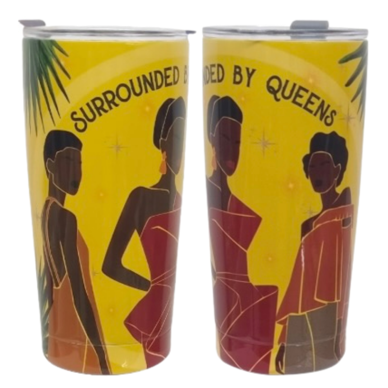 Surrounded by Queens – 20oz Stainless Steel Travel Tumbler