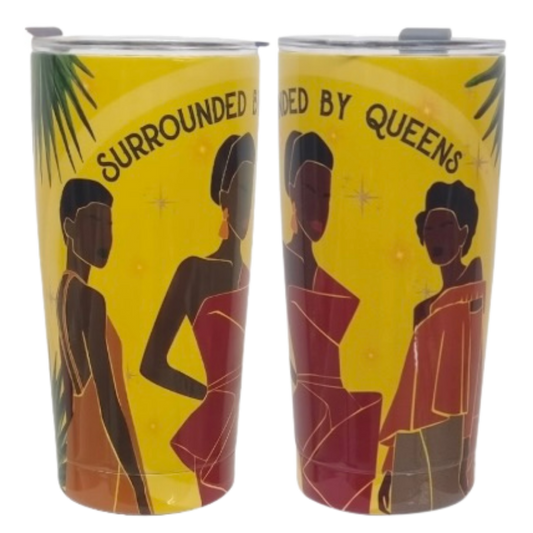 Surrounded by Queens – 20oz Stainless Steel Travel Tumbler