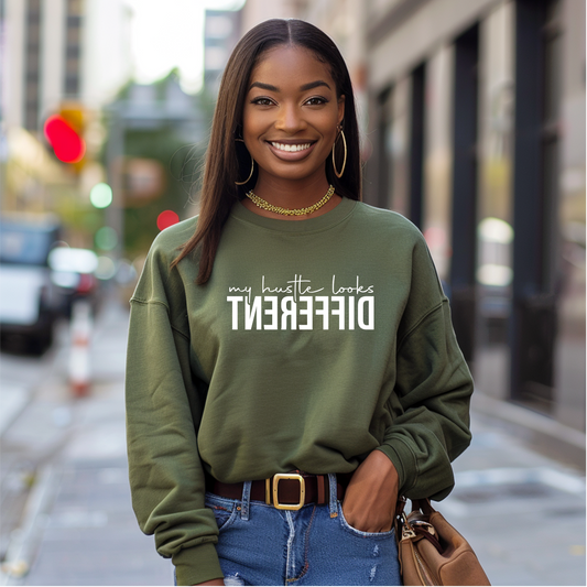 My Hustle Looks DIFFERENT Sweatshirt